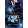 Fight for Me