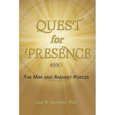 Quest for Presence Book 1: The Map and Radiant Forces