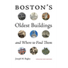 Boston's Oldest Buildings and Where to Find Them