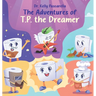 The Adventures of TP the Dreamer