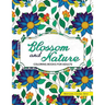 Blossom and Nature Coloring Books for Adults: Beautiful Floral Patterns for Relaxation