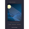 The Good Dark