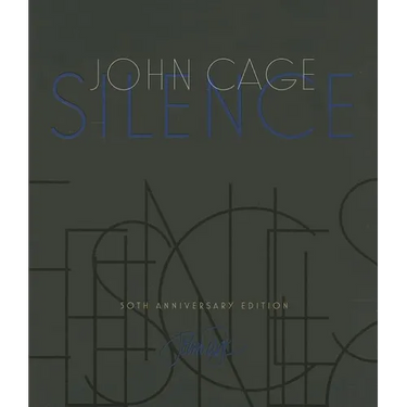 Silence: Lectures and Writings