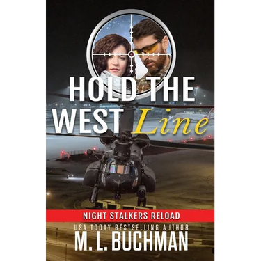 Hold the West Line: a military romantic suspense