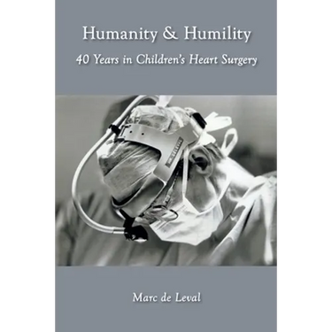 Humanity & Humility: 40 Years in Children's Heart Surgery