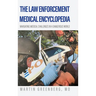 The Law Enforcement Medical Encyclopedia: Navigating medical challenges in a dangerous world
