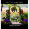 In the Garden: A journey into the heart of the garden
