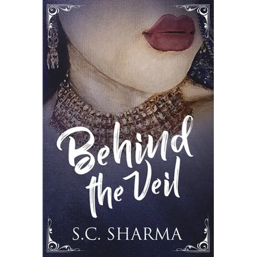 Behind the Veil