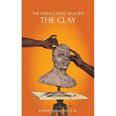 The Things That Molded the Clay
