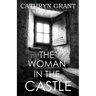 The Woman In the Castle: (A Psychological Suspense Novel)