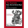 The Supreme Black, Red and Infernal Magic of the Chaldeans and Egyptians: Appendix to the Grimoire of St Cyprian