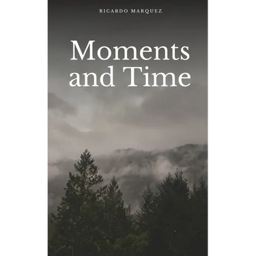 Moments and Time
