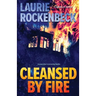 Cleansed By Fire