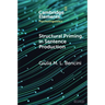 Structural Priming in Sentence Production