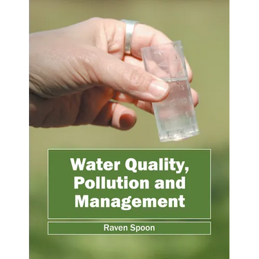 Water Quality, Pollution and Management