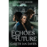 Echoes of the Future