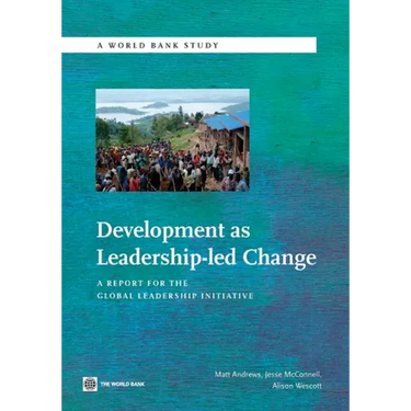 Development as Leadership-Led Change: A Report for the Global Leadership Initiative