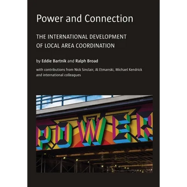 Power and Connection: The International Development of Local Area Coordination