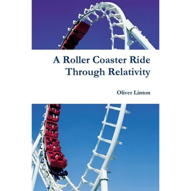 A Rollercoaster Ride Through Relativity