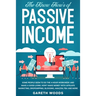 The Know How's of Passive Income: Some People Seem to do The 4-Hour Workweek and Make a Good Living. How? Make Money With Affiliate Marketing, Dropshi