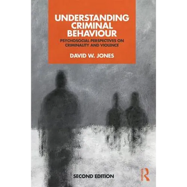 Understanding Criminal Behaviour: Psychosocial Perspectives on Criminality and Violence