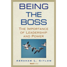 Being the Boss: The Importance of Leadership and Power