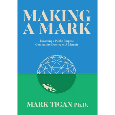 Making a Mark: Becoming a Public Purpose Community Developer