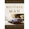 The Restored Man: Becoming a Man of God