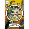 How to Analyze & Review Comics: A Handbook on Comics Criticism