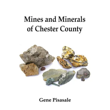 Mines and Minerals of Chester County