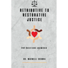 Retributive to Restorative Justice