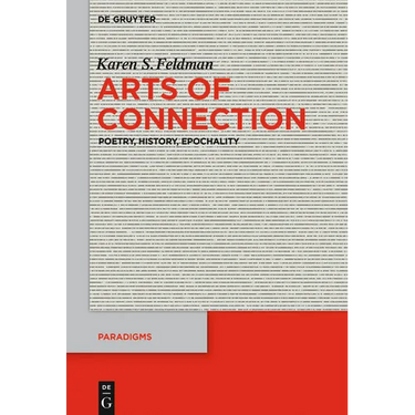 Arts of Connection: Poetry, History, Epochality