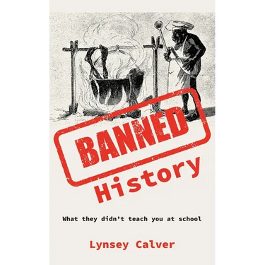 Banned History: What You're Not Allowed to Learn at School