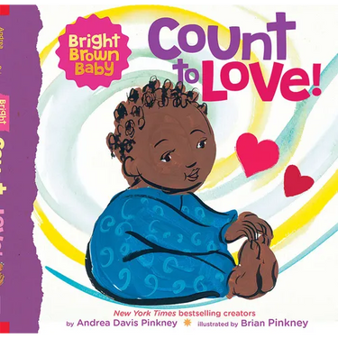 Count to Love! (a Bright Brown Baby Board Book)