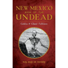 New Mexico Book of the Undead: Goblin & Ghoul Folklore
