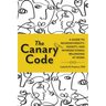 The Canary Code: A Guide to Neurodiversity, Dignity, and Intersectional Belonging at Work