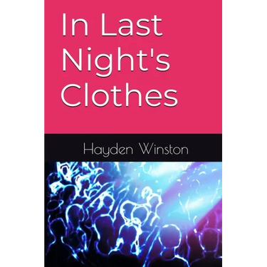 In Last Night's Clothes