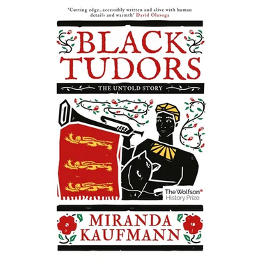 Black Tudors: The Untold Story