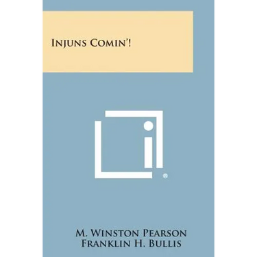 Injuns Comin'!