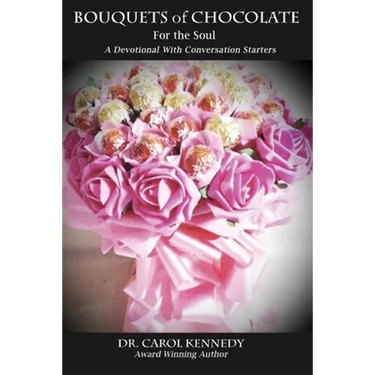 Bouquets of Chocolate for the Soul: A Devotional with Conversation Starters