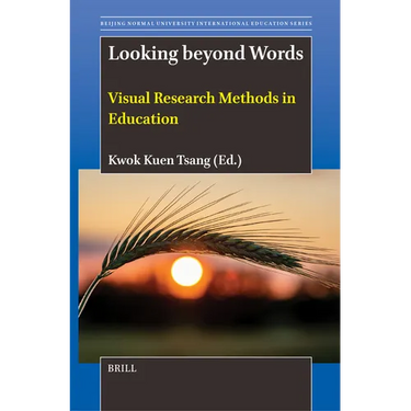 Looking Beyond Words: Visual Research Methods in Education
