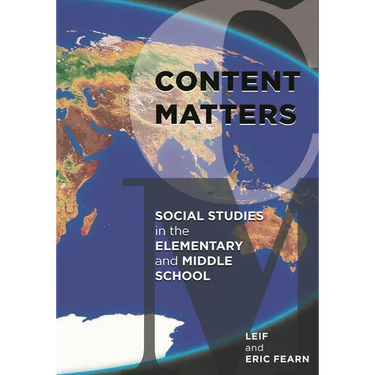 Content Matters: Social Studies in the Elementary and Middle School