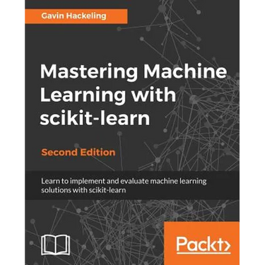 Mastering Machine Learning with scikit-learn, Second Edition