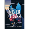 The Silver Strand (The Chronicles of Caelium Book 2)