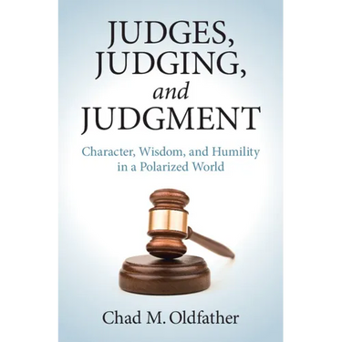 Judges, Judging, and Judgment
