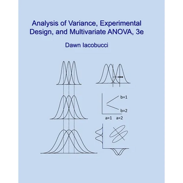 Analysis of Variance, Experimental Design, and Multivariate ANOVA, 3e