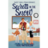 Secrets in the Snow