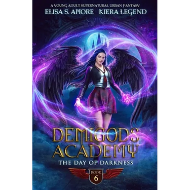 Demigods Academy - Book 6: The Day Of Darkness