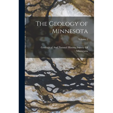 The Geology of Minnesota; Volume 1