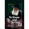 To Know and To Care: Anthology of Chassidic Stories about the Lubavitcher Rebbe Rabbi Menachem M. Schneerson